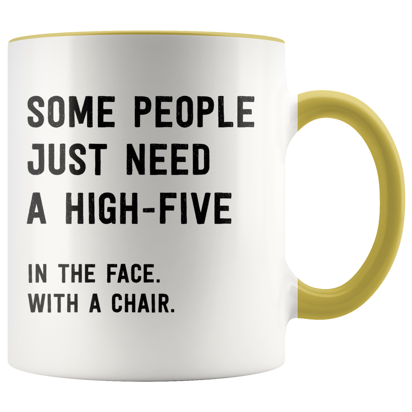 Some People Just Need a High Five Mug