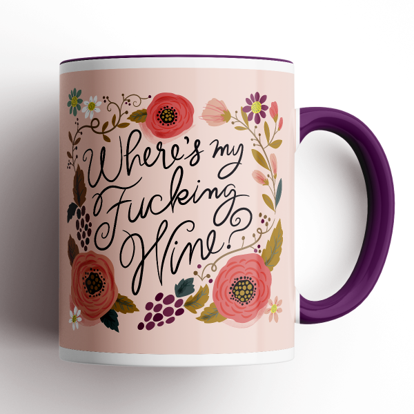 Where's My Fucking Wine? Mug