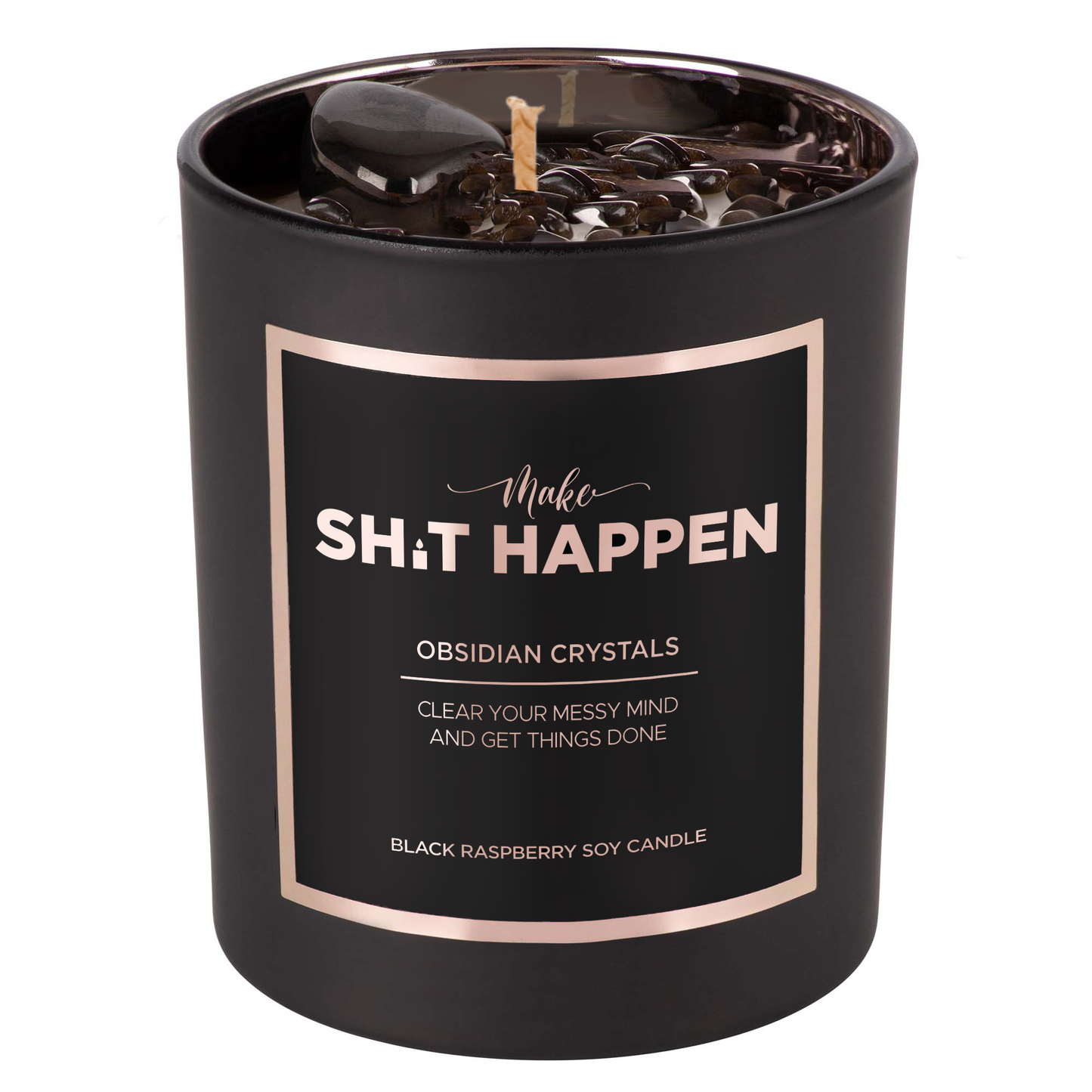 Make Shit Happen - Obsidian Crystal Candle