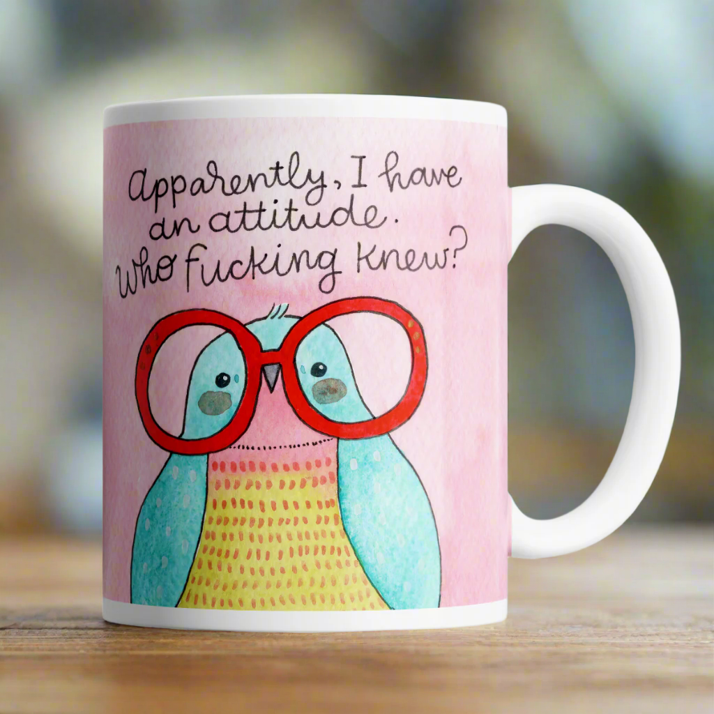 Apparently I Have an Attitude Derpy Bird Cup