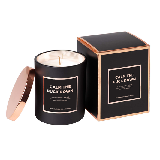 Calm The Fuck Down Candle